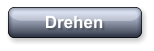 Drehen