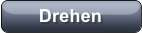Drehen