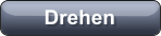 Drehen
