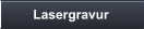Lasergravur